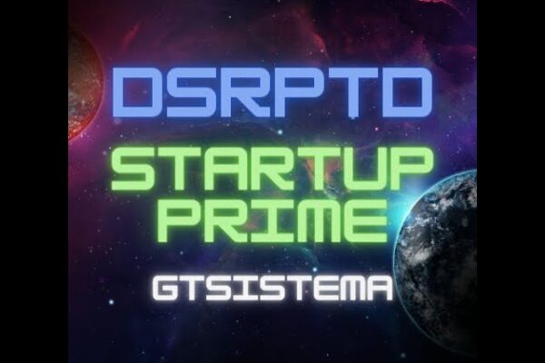 DSRPTD Disrupting Event Startup Investor Disruption